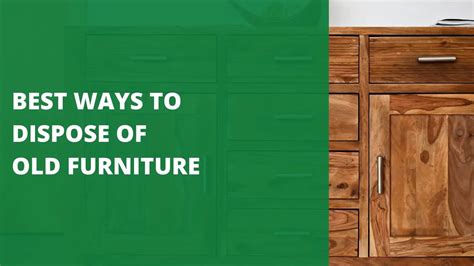 How To Dispose Of Old Furniture Old Furniture Disposing Recycling