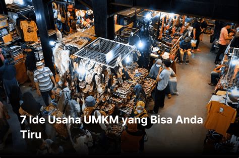 7 Ide Usaha Umkm Yang Bisa Anda Tiru