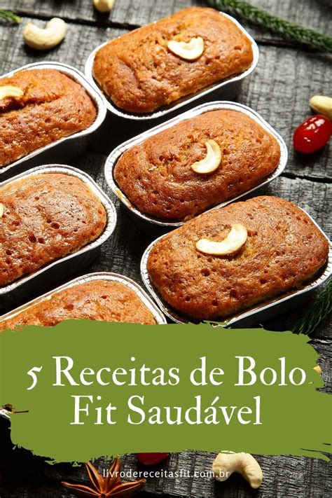 Bolo fit saudável 5 Receitas que são uma verdadeira delicia