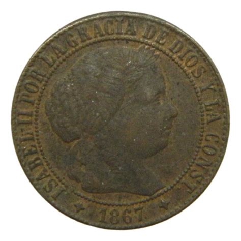 1867 OM ISABEL II 1 CENTIMO DE ESCUDO JUBIA Monedalia Es