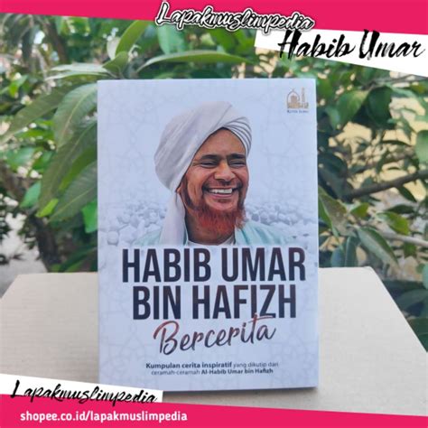 Jual Habib Umar Bin Hafizh Bercerita Shopee Indonesia