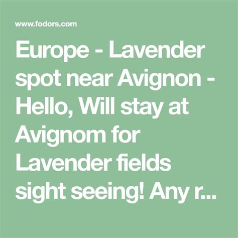 Europe Lavender Spot Near Avignon Hello Will Stay At Avignom For