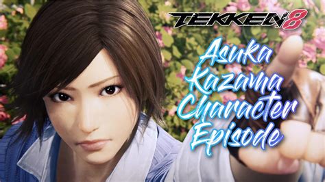 Tekken 8 Asuka Kazama Character Episode Youtube