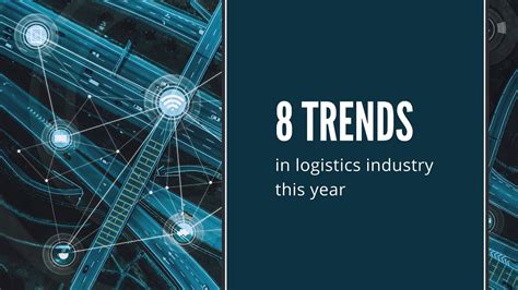 8 Logistics Trends In 2023