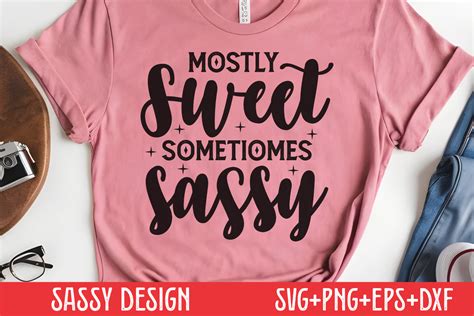 Sassy Svg Mostly Sweet Sometiomes Sassy Graphic By Craftart · Creative Fabrica