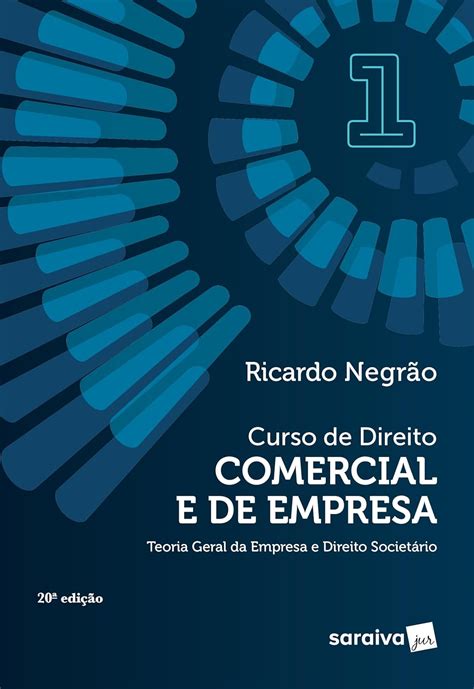 Curso De Direito Comercial E De E Empresa Teoria Geral Da Empresa E