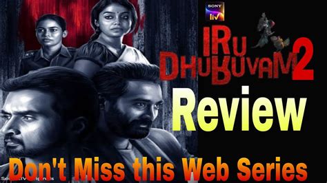 Iru Dhuruvam Telugu Review Iru Dhuruvam Review Sony Liv Iru