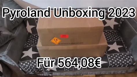 Pyroland Unboxing 2023 YouTube