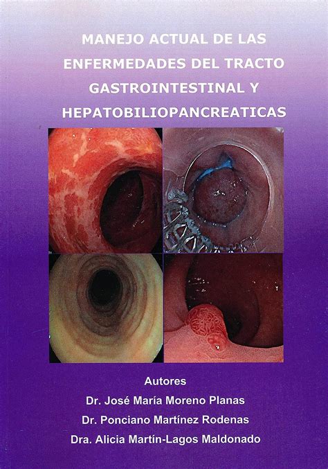 Manejo Actual De Las Enfermedades Del Tracto Gastrointestinal Y