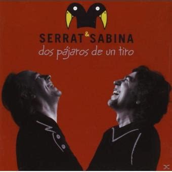 Serrat Sabina Dos pajaros de un tiro cris cd dvd Compra música na