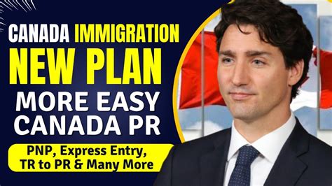 Canada Biggest Immigration Plan More Easy Canada Pr Pnp Express