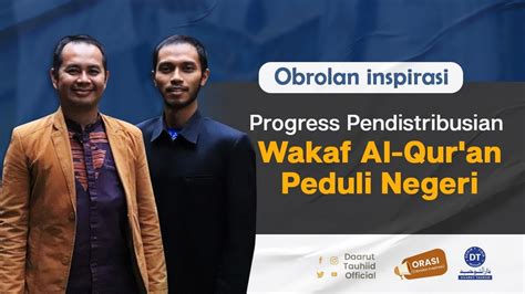 Progress Pendistribusian Wakaf Al Qur An Peduli Negeri Obrolan