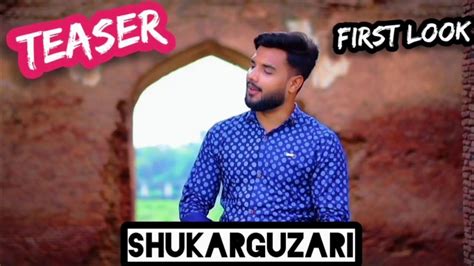 Shukar Guzari Official Video Teaser First Look Album Kingdom Title