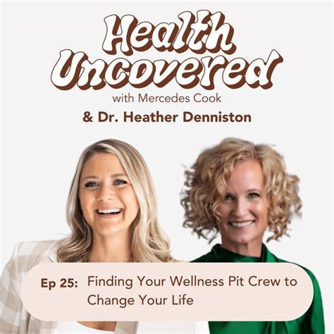 Finding Your Wellness Pit Crew To Change Your Life With Dr Heather