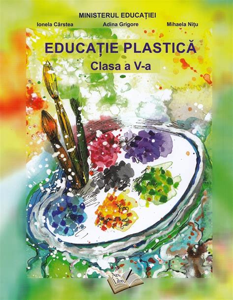 Educatie Plastica Pdf Autor Ionela Carstea Adina Grigore Mihaela