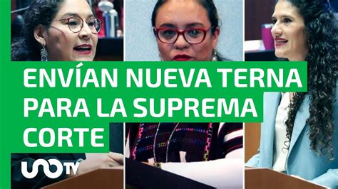 Envían Nueva Terna Para La Scjn Siguen Alcalde Y Batres Añaden A Eréndira Cruzvillegas Youtube