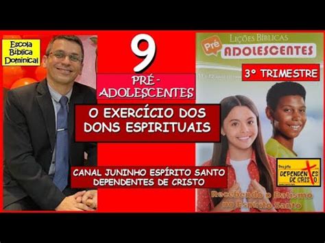 Ebd Pr Adolescentes Li O O Exerc Cio Dos Dons Espirituais