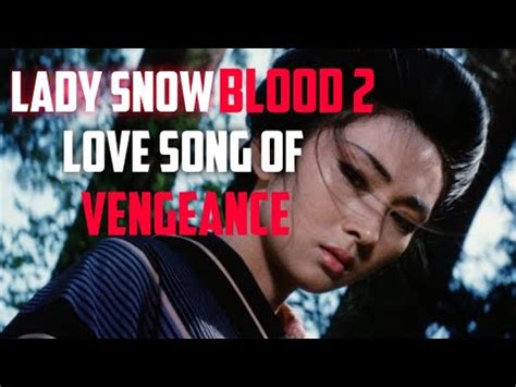 Lady Snowblood Love Song Of Vengeance Review Youtube