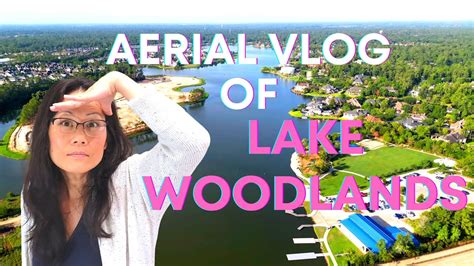 Aerial Vlog Of Lake Woodlands Hughes Landing The Woodlands Tx Youtube