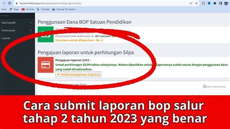 Cara Submit Laporan Bop Salur Tahap 2 Tahun 2023 Yang Benar YouTube