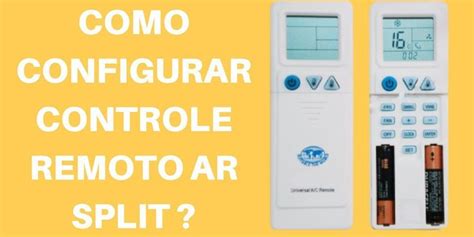 Configuração Controle Universal Ar Condicionado - Configuração do Controle Universal de Ar Condicionado Split