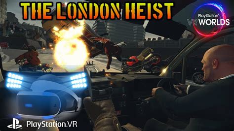 Playstation Vr Worlds The London Heist Parte Youtube