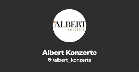 Albert Konzerte Instagram Facebook Linktree