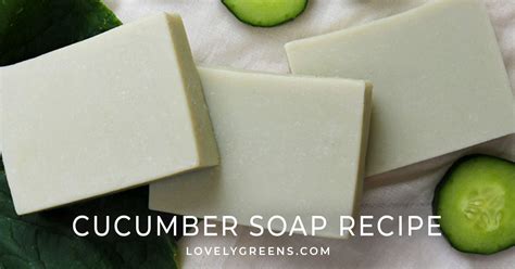 Cold Process Cucumber Soap Recipe Palm Free Atelier Yuwa Ciao Jp