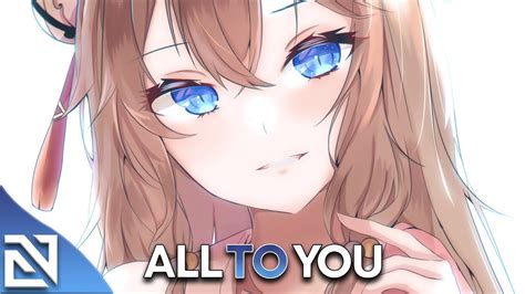 【nightcore】all To You Lyrics Crystal Skies And Fairlane Ft Micah