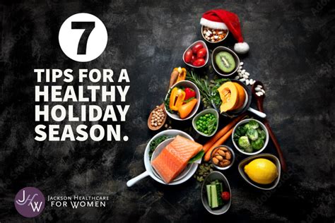 Seven Ways To Stay Healthy During The Holidays Jackson Health