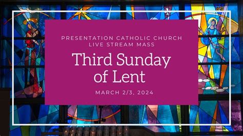 Third Sunday Of Lent March 23 2024 Youtube