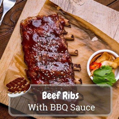 Beef Ribs With BBQ Sauce: A Guide To Mastering The Art