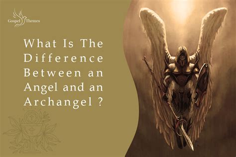 What Is The Difference Between An Angel And An Archangel