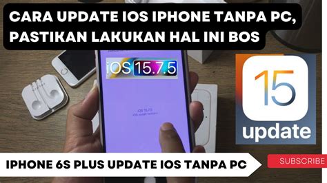 Cara Update IOS 15 7 5 IPhone 6S Plus Tanpa PC Cara Update IOS IPhone