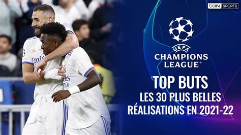 Les 30 Plus Beaux Buts De La Ligue Des Champions 2021 22 De La LDC