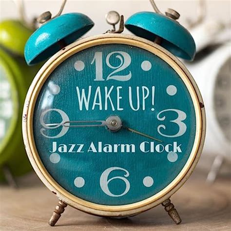 Wake Up Jazz Alarm Clock Nice Morning Positive Vibes Good Energy