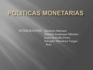 Politicas Monetarias PPT