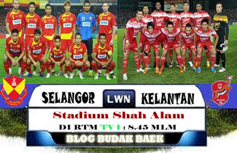 Live Streaming Selangor Vs Kelantan Oktober