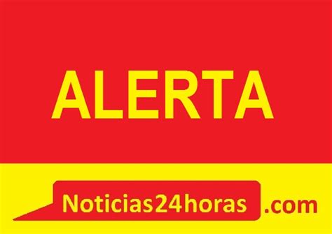 ALERTA 24 Noticias24horas Noticias24horas