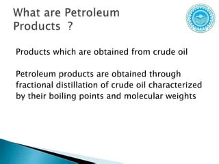 Characteristics & uses of petroleum products | PPT