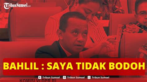 Keras Dpr Tanya Menteri Bahlil Soal Tomy Winata Di Proyek Rempang