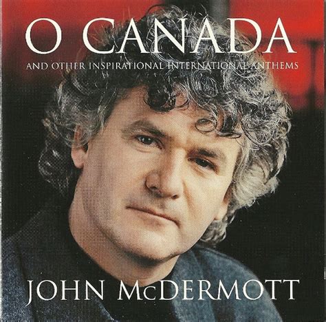 John McDermott - O Canada (2001, CD) | Discogs