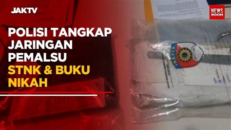 Polisi Tangkap Jaringan Pemalsu Stnk Buku Nikah Youtube