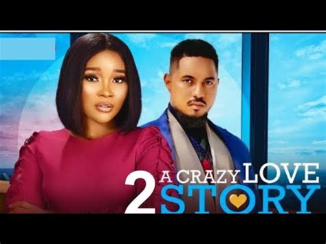 A CRAZY LOVE STORY 2 Trending Nollywood Nigerian Movie Review Ben