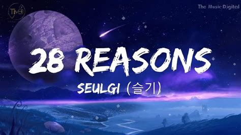 28 Reasons SEULGI 슬기 mix lyrics ISEGYE IDOL YouTube