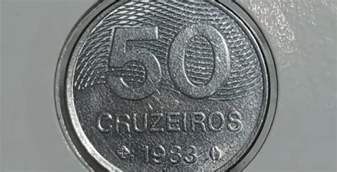 Descubra O Valor De Moeda Antiga 50 Cruzeiros De 1983 Descubra O Valor