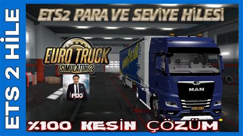 ETS 2 PARA VE SEVİYE HİLESİ 100 KESİN ÇÖZÜM YouTube