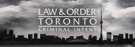 Law Order Toronto Criminal Intent Citytv Watch Full Tv Episodes