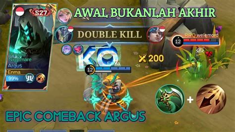 Awal Bukanlah Akhir Epic Comeback Argus Build Argus Mobile