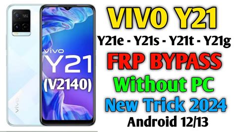 Vivo Y21e FRP Bypass Without PC Vivo Y21e Y21s Y21t Google Account